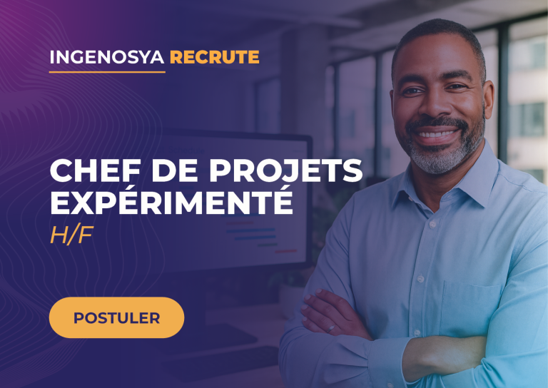 CHEF DE PROJETS EXPÉRIMENTÉ